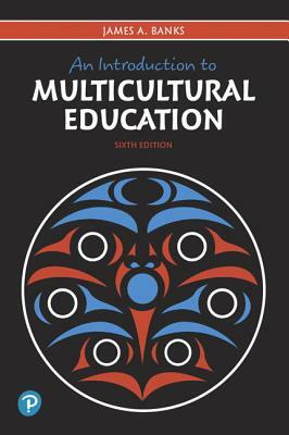 An Introduction to Multicultural Education by James Banks
