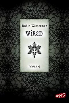 Wired by Robin Wasserman