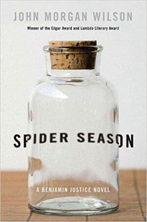Spider Season by John Morgan Wilson