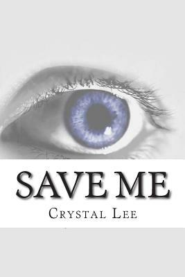 Save Me by Crystal Lee