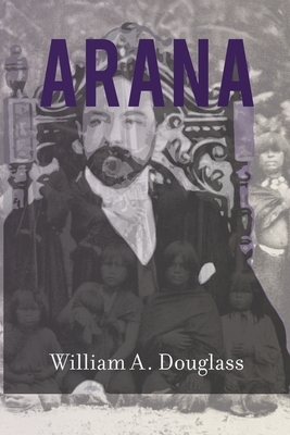 Arana by William Douglass