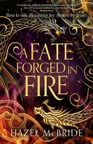 A Fate Forged in Fire by Hazel McBride