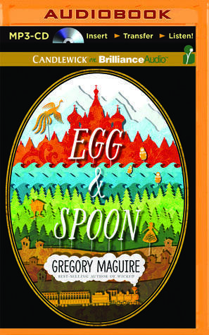 Egg & Spoon by Michael Page, Gregory Maguire