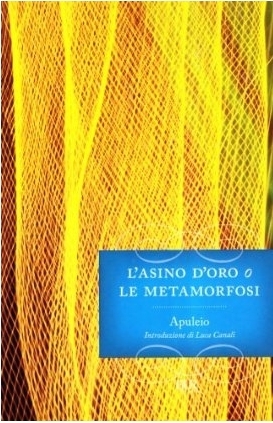 L'asino d'oro, o Le metamorfosi by Apuleius, Claudio Annaratone, Luca Canali