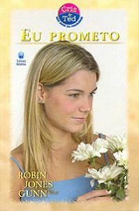 Eu Prometo by Robin Jones Gunn