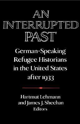 An Interrupted Past by Hartmut Lehmann