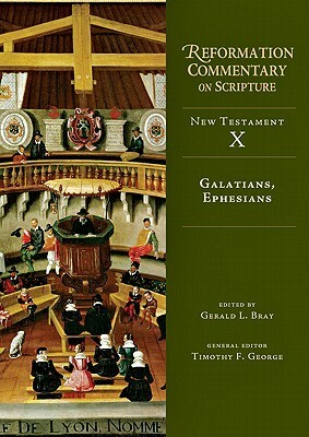 Galatians, Ephesians by Gerald L. Bray