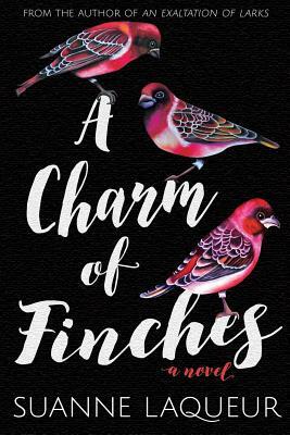 A Charm of Finches by Suanne Laqueur