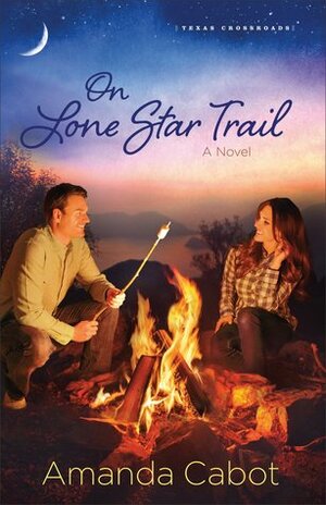 On Lone Star Trail by Amanda Cabot