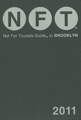 Not for Tourists Guide to Brooklyn by Not For Tourists