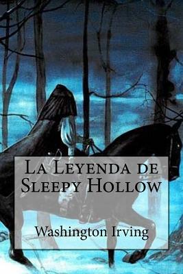 La Leyenda de Sleepy Hollow by Washington Irving