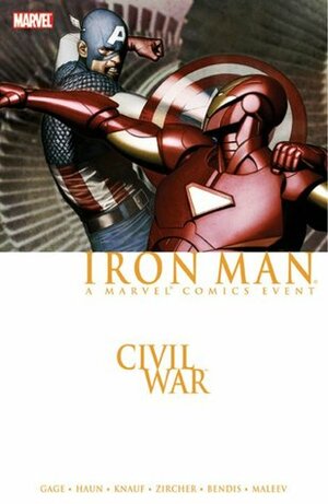 Civil War: Iron Man by Mike Perkins, Jeremy Haun, Alex Maleev, Daniel Knauf, Charles Knauf, Christos Gage, Brian Michael Bendis, Patrick Zircher