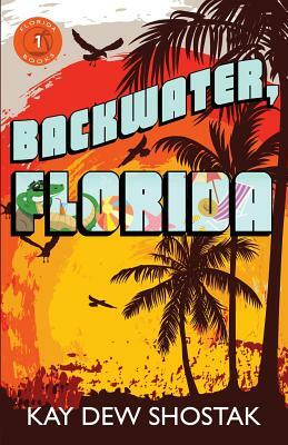 Backwater, Florida by Kay Dew Shostak