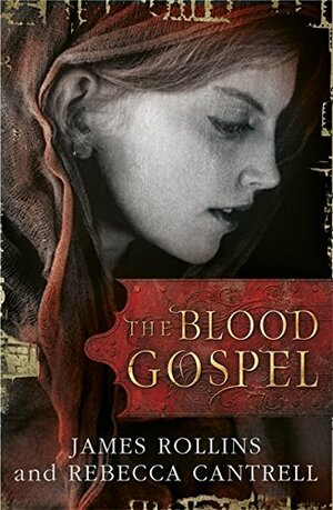 The Blood Gospel by James Rollins