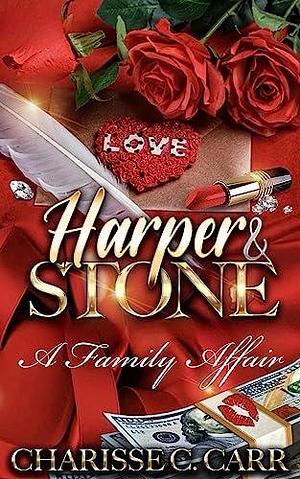 Harper & Stone: A Family Affair by Charisse C. Carr, Charisse C. Carr