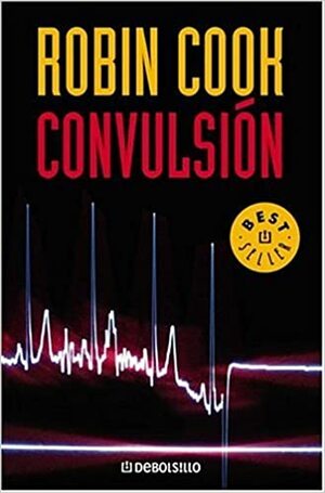 Convulsión by Robin Cook