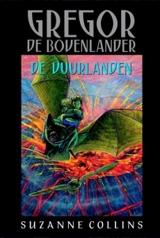 Gregor de Bovenlander: De vuurlanden by Suzanne Collins