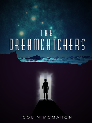 The Dreamcatchers by Colin McMahon