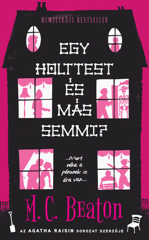 Egy holttest és más semmi? by M.C. Beaton