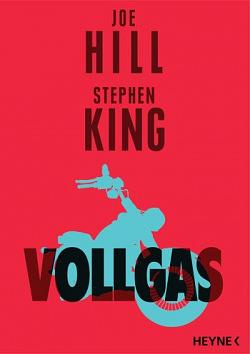 Vollgas by Joe Hill, Stephen King