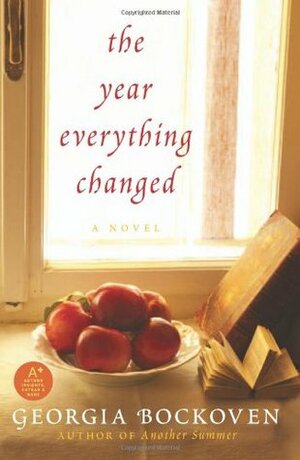 The Year that Everything Changed by Georgia Bockoven