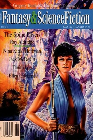 The Magazine of Fantasy and Science Fiction June 1995 by Ellen Gilchrist, Gregory Benford, Kathi Maio, Charles de Lint, Nina Kiriki Hoffman, Tanith Lee, Jack McDevitt, Robert K.J. Killheffer, Kristine Kathryn Rusch, Kathleen Ann Goonan, Ray Aldridge