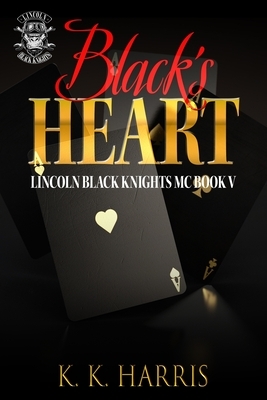 Black's Heart by K. K. Harris, K. Harris
