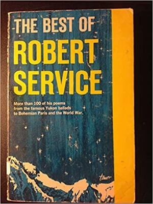 The Best of Robert Service by Robert W. Service