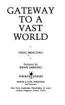 Gateway to a Vast World by Deng Ming-Dao