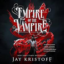 Empire of the Vampire by Jay Kristoff