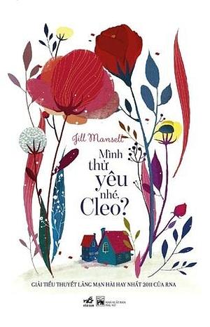 Mình thử yêu nhé, Cleo? by Jill Mansell, Phạm Lê Diệu Linh