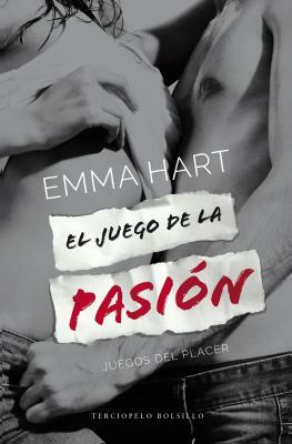 El Juego de La Pasion by Emma Hart