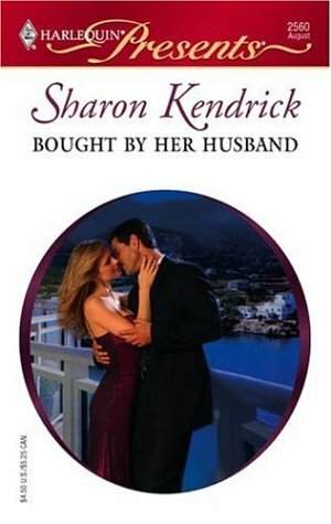 Bought by Her Husband by Sharon Kendrick