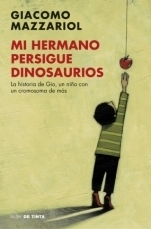 Mi hermano persigue dinosaurios by Giacomo Mazzariol