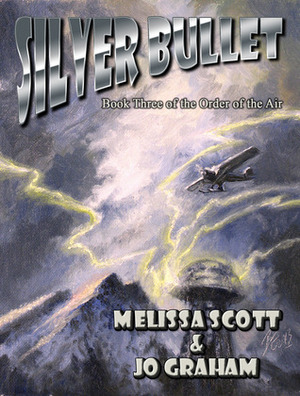 Silver Bullet by Jo Graham, Melissa Scott