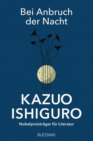 Bei Anbruch der Nacht by Kazuo Ishiguro