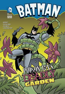 Batman: Poison Ivy's Deadly Garden by 