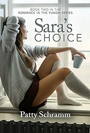 Sara's Choice by Patty Schramm