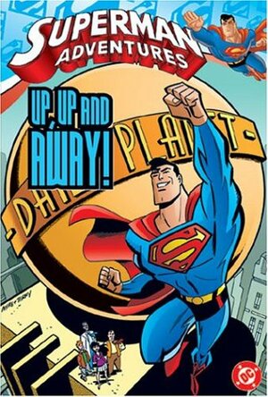 Superman Adventures, Vol. 1: Up, Up, and Away! by Mark Millar