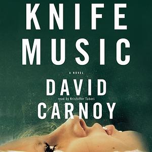 Knife Music by David Carnoy
