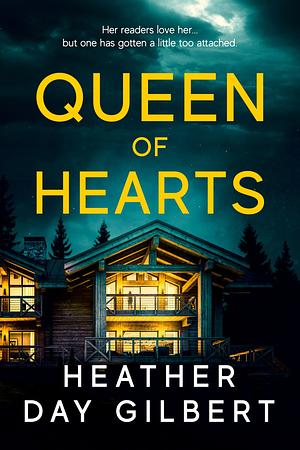 Queen Of Hearts by Heather Day Gilbert