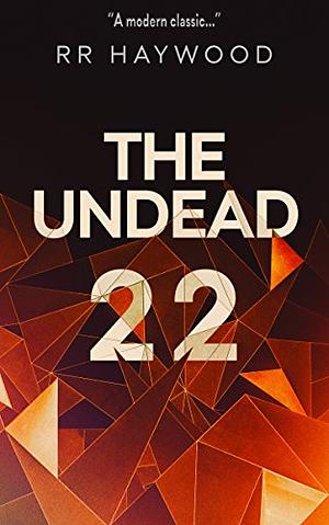 The Undead day 22 by R.R. Haywood