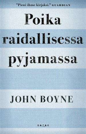 Poika raidallisessa pyjamassa by John Boyne