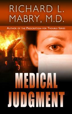 Medical Judgment by Richard L. Mabry