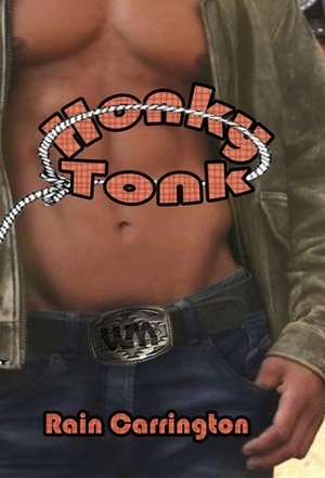 Honky Tonk by Rain Carrington