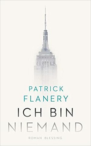 Ich bin niemand by Patrick Flanery