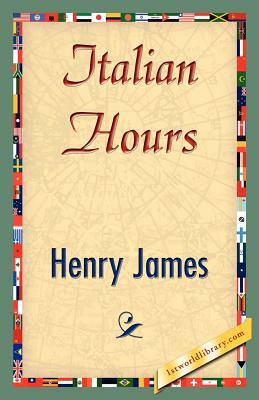 Italian Hours by Henry James