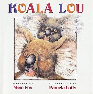 Koala Lou by Mem Fox