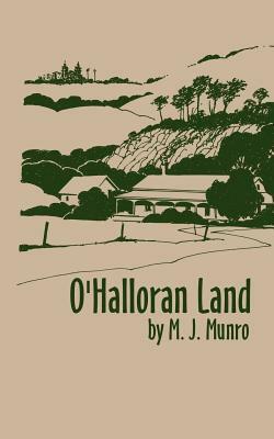 O'Halloran Land by M. J. Munro