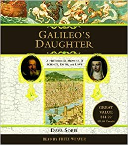 Galileo's Daughter by Dava Sobel, Fritz Weaver